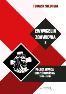 EWANGELIA ZBAWIENIA, T.2. POLSKA LEWICA... BR