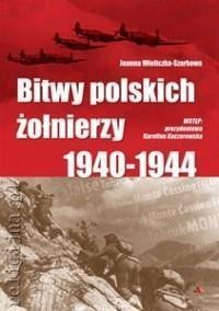 BITWY POLSKICH ŻOŁNIERZY 1940-1944