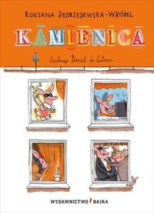 KAMIENICA, ROKSANA JĘDRZEJEWSKA- WRÓBEL