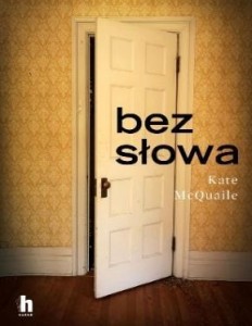 BEZ SŁOWA, KATE MCQUAILE