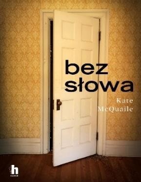 Bez słowa, Kate McQuaile