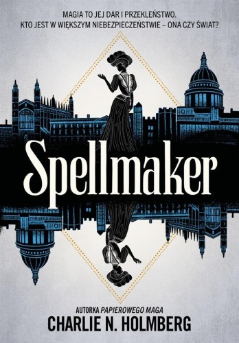 Spellmaker, Charlie N. Holmberg,