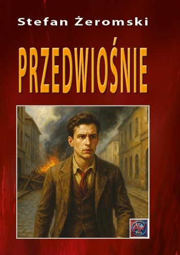 Przedwiośnie TW, Stefan Żeromski