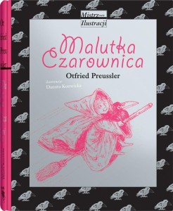 MISTRZOWIE ILUSTRACJI. MALUTKA CZAROWNICA