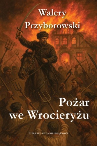 Pożar we Wrocieryżu, Walery Przyborowski