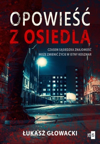 Opowieść z osiedla, Łukasz Głowacki