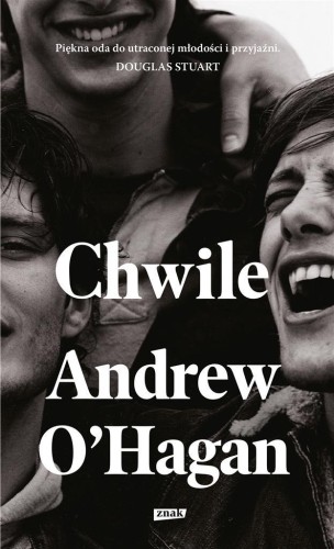 Chwile, Andrew O'Hagan, Kaja Gucio