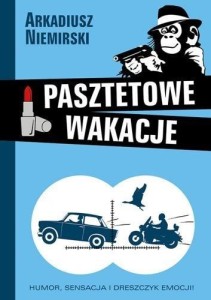 PASZTETOWE WAKACJE, ARKADIUSZ NIEMIRSKI