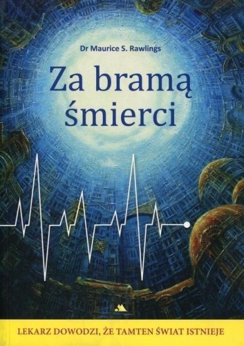 Za bramą śmierci, Rawlings Maurice S.