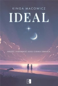 IDEAL, KINGA MACOWICZ