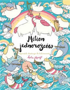 MILION JEDNOROŻCÓW. WSPANIAŁE ILUSTRACJE DO...