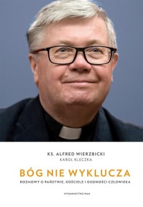 BÓG NIE WYKLUCZA, KAROL KLECZKA, ALFRED WIERZBICKI