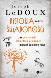 HISTORIA NASZEJ ŚWIADOMOŚCI