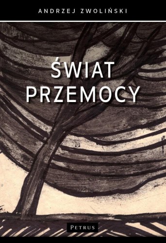Świat przemocy, Andrzej Zwoliński