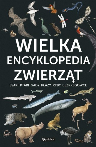 Wielka encyklopedia zwierząt, autor zbiorowy