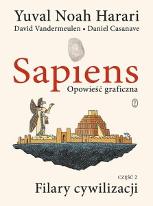SAPIENS: FILARY CYWILIZACJI CZ.2
