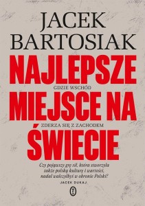 NAJLEPSZE MIEJSCE NA ŚWIECIE, JACEK BARTOSIAK