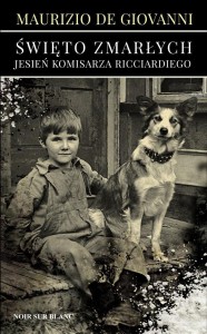 ŚWIĘTO ZMARŁYCH. JESIEŃ KOMISARZA RICCIARDIEGO