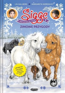 SIGGE I PRZYJACIELE ZE STAJNI. ZIMOWE PRZYGODY