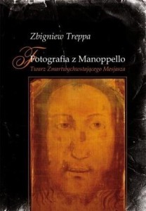FOTOGRAFIA Z MANOPPELLO. TWARZ ZMARTWYCHWSTAJĄCEGO