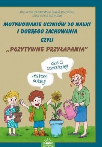 MOTYWOWNIE UCZNIÓW DO NAUKI I DOBREGO ZACHOWANIA..