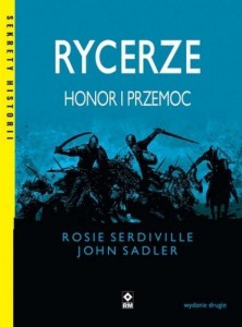 RYCERZE HONOR I PRZEMOC