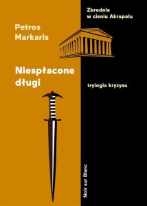 NIESPŁACONE DŁUGI. TRYLOGIA KRYZYSU