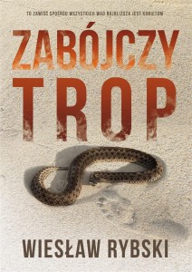 ZABÓJCZY TROP, WIESŁAW RYBSKI
