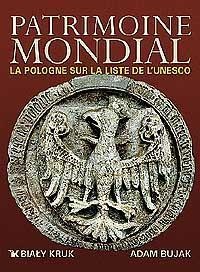 ŚWIATOWE DZIEDZICTWO - PATRIMOINE MONDIAL