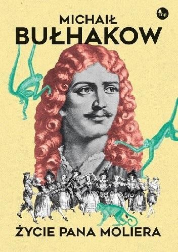 Życie pana Moliera, Michaił Bułhakow