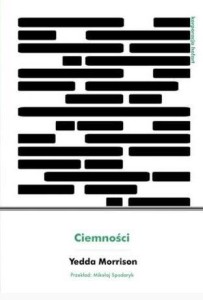 CIEMNOŚĆ, YEDDA MORRISON