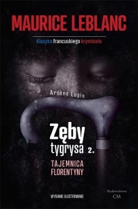 ZĘBY TYGRYSA T.2 TAJEMNICA FLORENTYNY