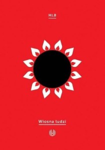 WIOSNA LUDZI, MIŁOSZ BIEDRZYCKI
