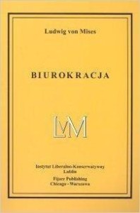 BIUROKRACJA, LUDWIG VON MISES
