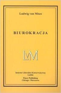 Biurokracja, Ludwig von Mises