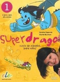 Superdrago 1 podręcznik, Caparros C., Burnham C.