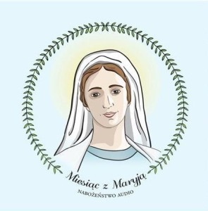 MIESIĄC Z MARYJĄ. NABOŻEŃSTWO AUDIOBOOK