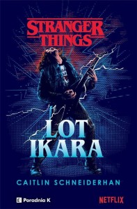 STRANGER THINGS. LOT IKARA, CAITLIN SCHNEIDERHAN