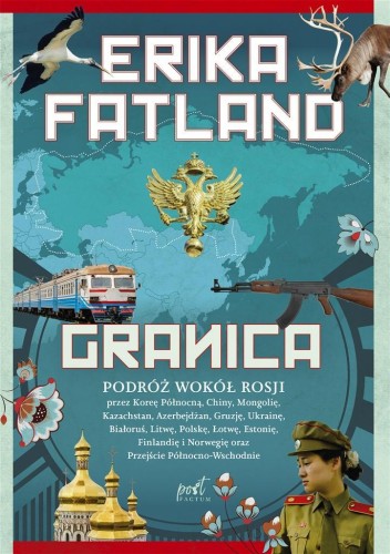 Granica. Podróż wokół Rosji, Erika Fatland