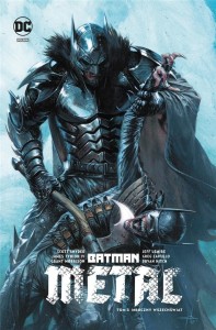 BATMAN METAL T.3 MROCZNY WSZECHŚWIAT