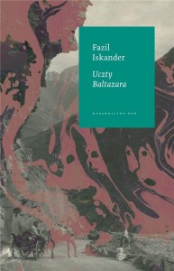 UCZTY BALTAZARA, FAZIL ISKANDER