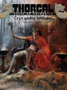 THORGAL - KRISS DE VALNOR T.3 CZYN GODNY KRÓLOWEJ