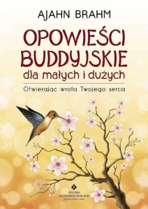 OPOWIEŚCI BUDDYJSKIE DLA MAŁYCH I DUŻYCH
