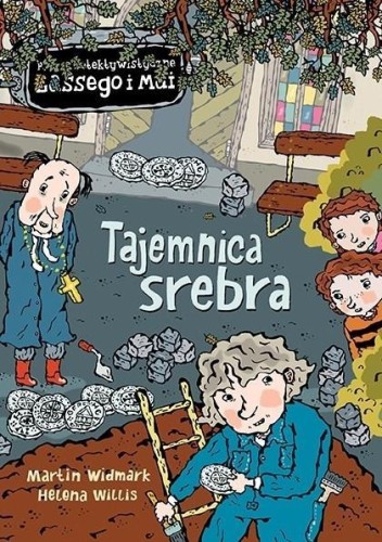 Tajemnica srebra, Martin Widmark, Helena Willis