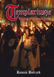 TEMPLARIUSZE. ZBRODNIA W MAJESTACIE PRAWA