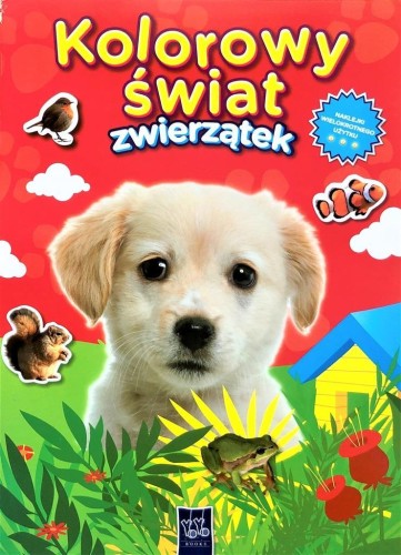 Kolorowy świat zwierzątek. Piesek, praca zbiorowa