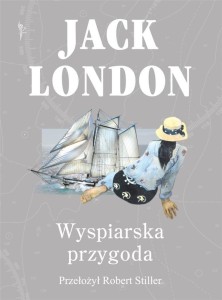 WYSPIARSKA PRZYGODA, JACK LONDON