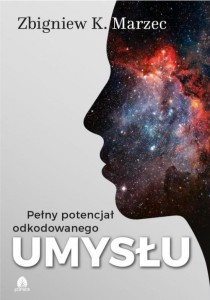 PEŁNY POTENCJAŁ ODKODOWANEGO UMYSŁU + CD