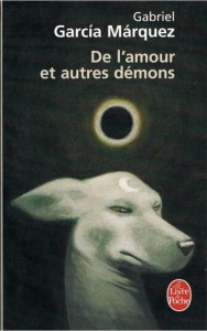 AMOUR ET AUTRES DEMONS, GABRIEL GARCIA MARQUEZ