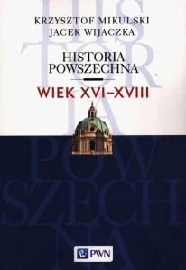 HISTORIA POWSZECHNA. WIEK XVI-XVIII